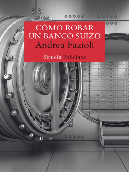 Cover image for Cómo robar un banco suizo